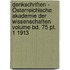 Denkschriften - Österreichische Akademie der Wissenschaften Volume bd. 75 pt. 1 1913