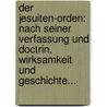 Der Jesuiten-orden: Nach Seiner Verfassung Und Doctrin, Wirksamkeit Und Geschichte... by Johannes Huber