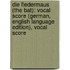 Die Fledermaus (The Bat): Vocal Score (German, English Language Edition), Vocal Score