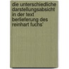 Die Unterschiedliche Darstellungsabsicht in Der Text Berlieferung Des Reinhart Fuchs' by Joana D. Rfler