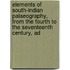 Elements Of South-indian Palaeography, From The Fourth To The Seventeenth Century, Ad