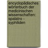Encyclopädisches Wörterbuch Der Medicinischen Wissenschaften: Spalatro - Syphiliden door Carl Ferdinand Von Grafe