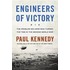 Engineers of Victory: The Problem Solvers Who Turned the Tide in the Second World War