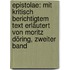 Epistolae: Mit kritisch berichtigtem Text erläutert von Moritz Döring, Zweiter Band