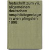 Festschrift Zum Viii. Allgemeinen Deutschen Neuphilologentage In Wien Pfingsten 1898; by Neuphilologentag Deutscher