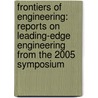 Frontiers of Engineering: Reports on Leading-Edge Engineering from the 2005 Symposium by National Academy Of Sciences