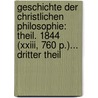 Geschichte Der Christlichen Philosophie: Theil. 1844 (xxiii, 760 P.)... Dritter Theil door Heinrich Ritter