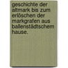 Geschichte der Altmark bis zum Erlöschen der Markgrafen aus Ballenstädtschem Hause. by Sigmund Wilhelm Wohlbrück