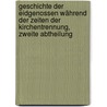 Geschichte der Eidgenossen während der Zeiten der Kirchentrennung, Zweite Abtheilung door Johann Jakob Hottinger