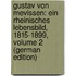 Gustav Von Mevissen: Ein Rheinisches Lebensbild, 1815-1899, Volume 2 (German Edition)