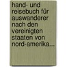 Hand- Und Reisebuch Für Auswanderer Nach Den Vereinigten Staaten Von Nord-amerika... by R.V. Maltitz