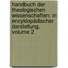Handbuch Der Theologischen Wissenschaften: In Encyklopädischer Darstellung, Volume 2 door Onbekend