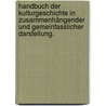 Handbuch der Kulturgeschichte in zusammenhängender und gemeinfasslicher Darstellung. door Otto Henne Am Rhyn