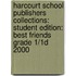 Harcourt School Publishers Collections: Student Edition: Best Friends Grade 1/1D 2000