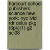 Harcourt School Publishers Science New York: Nyc Lvld Rdr Delux Pkg (6Pk)(1) G2 Sci08 door Hsp