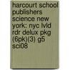 Harcourt School Publishers Science New York: Nyc Lvld Rdr Delux Pkg (6Pk)(3) G5 Sci08 door Hsp