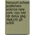 Harcourt School Publishers Science New York: Nyc Lvld Rdr Delux Pkg (6Pk)(4) G5 Sci08
