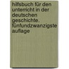 Hilfsbuch für den Unterricht in der deutschen Geschichte. Fünfundzwanzigste Auflage door Gottfried Eckertz