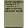 Lists by Population Density: List of Countries and Dependencies by Population Density door Books Llc