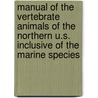 Manual of the Vertebrate Animals of the Northern U.S. Inclusive of the Marine Species by Dr David Starr Jordan