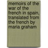 Memoirs of the War of the French in Spain, translated from the French by Maria Graham door Albert Jean Michel De Rocca