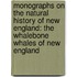Monographs On the Natural History of New England: The Whalebone Whales of New England