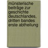 Münsterische Beiträge zur Geschichte Deutschlandes, dritten Bandes erste Abtheilung by Niklas Kindlinger