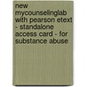 New MyCounselingLab with Pearson Etext - Standalone Access Card - for Substance Abuse door Thomas C. Harrison