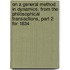 On a general method in dynamics. From the Philosophical transactions, Part 2 for 1834