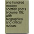 One Hundred Modern Scottish Poets (Volume 10); with Biographical and Critical Notices