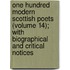 One Hundred Modern Scottish Poets (Volume 14); with Biographical and Critical Notices