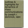 Outlines & Highlights For Dynamics Of Mass Communications By Joseph R. Dominick, Isbn door Cram101 Textbook Reviews