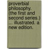 Proverbial Philosophy. (The first and second series.) ... Illustrated. A new edition. door Martin Tupper