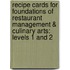 Recipe Cards for Foundations of Restaurant Management & Culinary Arts: Levels 1 and 2