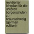 Revidierter Lehrplan Für Die Unteren Bürgerschulen Zu Braunschweig (German Edition)