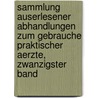 Sammlung Auserlesener Abhandlungen zum Gebrauche Praktischer Aerzte, zwanzigster Band door Christian Martin Koch