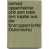 Samuel Oppenheimer und sein Kreis (ein Kapitel aus der Finanzgeschichte Österreichs)
