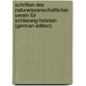 Schriften des Naturwissenschaftlicher Verein für Schleswig-Holstein (German Edition) door Onbekend