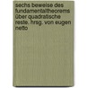 Sechs Beweise des Fundamentaltheorems über quadratische Reste. Hrsg. von Eugen Netto door Gauss