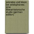 Sokrates Und Kleon Bei Aristophanes: Eine Litterarhistorische Studie (German Edition)