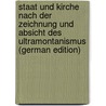 Staat und Kirche nach der Zeichnung und Absicht des Ultramontanismus (German Edition) door Weber Theodor