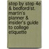 Step by Step 4e & Bedford/St. Martin's Planner & Insider's Guide to College Etiquette