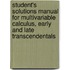 Student's Solutions Manual for Multivariable Calculus, Early and Late Transcendentals