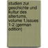 Studien Zur Geschichte Und Kultur Des Altertums, Volume 1,issues 1-2 (German Edition)