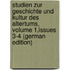 Studien Zur Geschichte Und Kultur Des Altertums, Volume 1,issues 3-4 (German Edition)