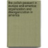 The Polish Peasant in Europe and America: Organization and Disorganization in America