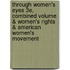 Through Women's Eyes 3e, Combined Volume & Women's Rights & American Women's Movement