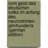 Vom Geist Des Deutschen Volks Im Anfang Des Neunzehnten Jahrhunderts (German Edition) by Zschokke Heinrich