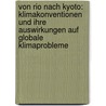 Von Rio nach Kyoto: Klimakonventionen und ihre Auswirkungen auf globale Klimaprobleme by Klaus Ludwig Hohn