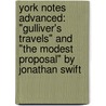 York Notes Advanced: "Gulliver's Travels" And "The Modest Proposal" By Jonathan Swift door Richard Gravil